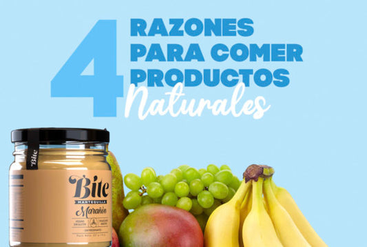 4 razones para comer productos naturales